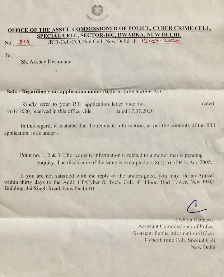 Response received by HuffPost India from the Cyber Crime Cell Assistant Commissioner Of Police Aditya Gautam. "The requisite information is related to a matter that is pending enquiry...," it says.