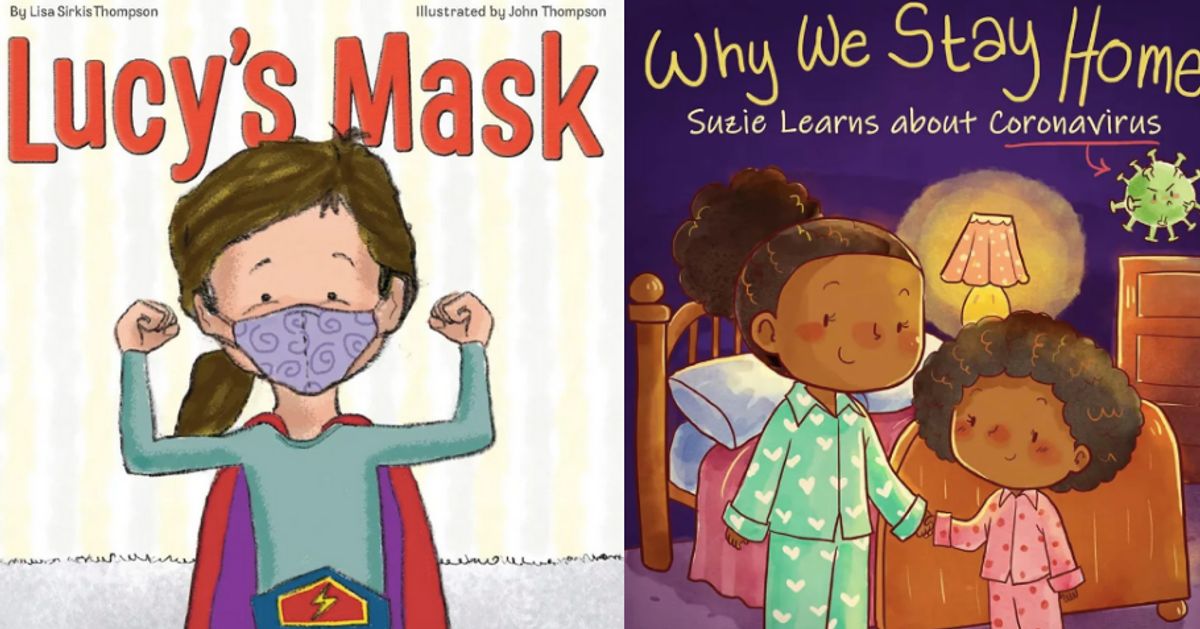 There Are Lots Of COVID-19 Children's Books Now. Here's A Selection. | HuffPost Life