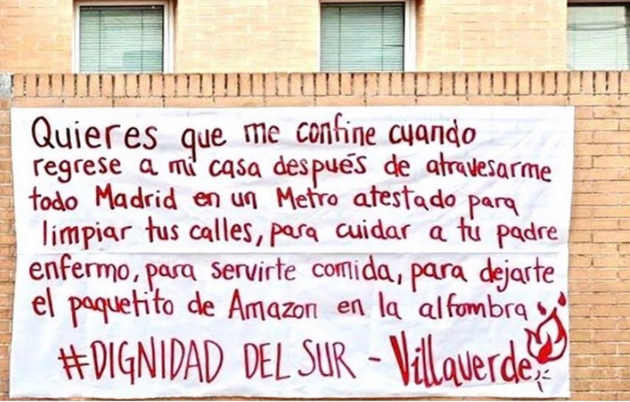 Dignidad Del Sur La Pancarta Que Resume El Sentir De Los Madrilenos Confinados Desde Hoy El Huffpost