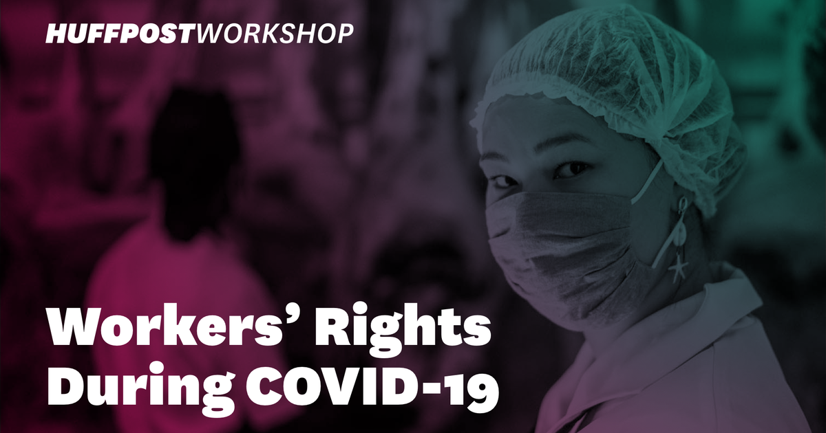 Workers’ Rights During COVID-19: How The Workplace Could Change Forever