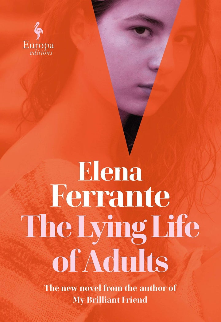 'The Lying Life of Adults' by Elena Ferrante; Published by Europa Editions (2020)