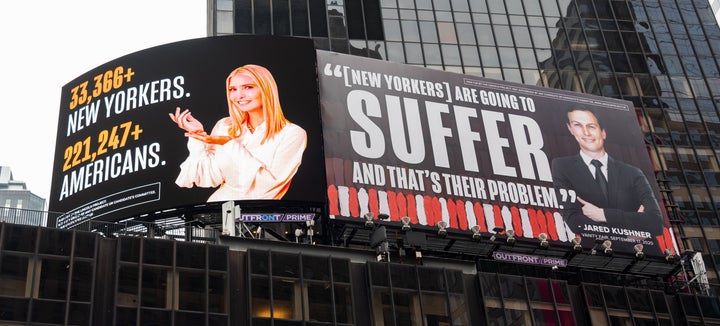 A new billboard in Times Square by The Lincoln Project depicts Ivanka Trump presenting the number of New Yorkers and Americans who have died of COVID-19 and Jared Kushner next to a Vanity Fair quote.