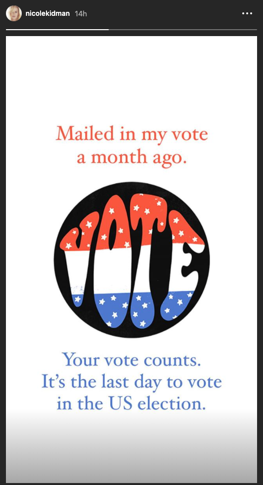 Nicole Kidman shared this post, saying 'Your vote counts'.