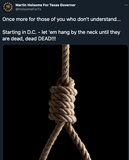 Martin Holsome, a city councilman in a small Texas town, posted a photo of a noose on his Twitter account, calling for killing people in Washington, D.C.