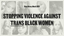  Stopping Violence Against Trans Black Women