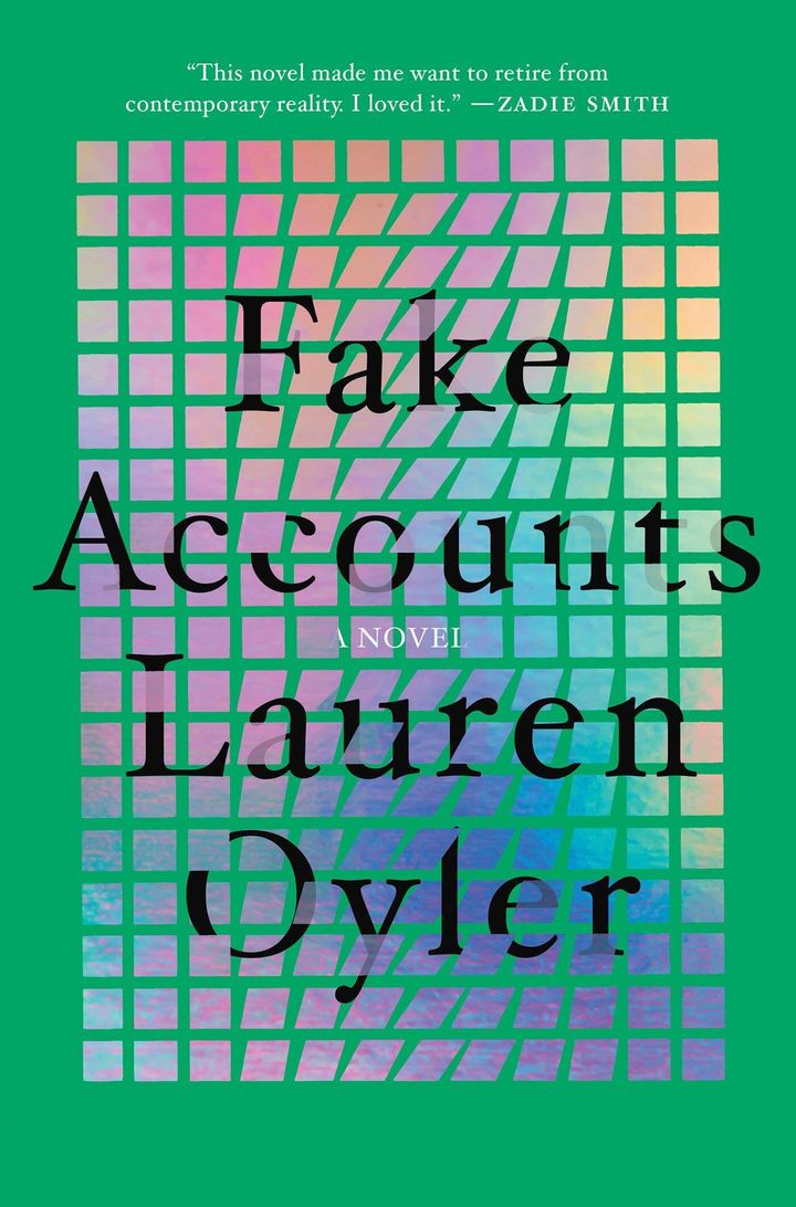 Fake Accounts, a novel by Lauren Oyler.