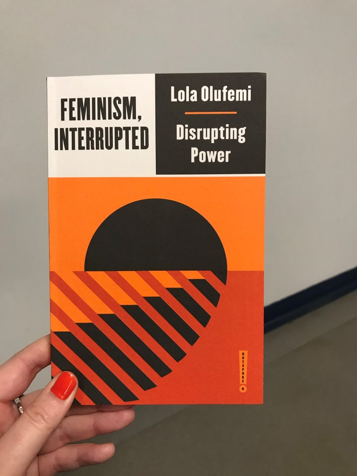 Feminism Interrupted, Disrupting Power by Lola Olufemi