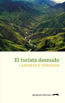 El libro 'El turista desnudo', de Lawrence Osborne.