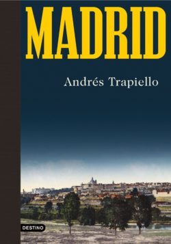 El libro 'Madrid', de Andrés Trapiello.
