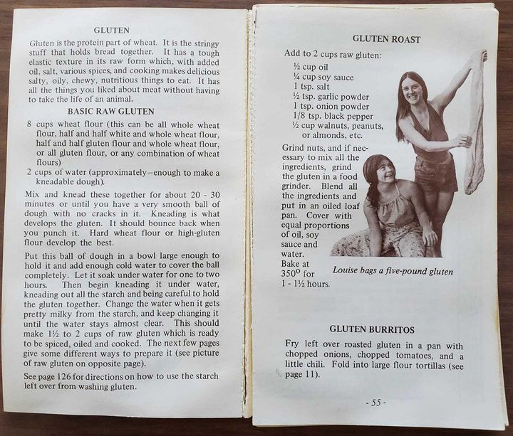 The Farm Vegetarian Cookbook, 1975. Residents of the famous Tennessee commune learned to make gluten from the Seventh-day Adventist cookbook "Ten Talents," according to former farm resident and current society member Nancy Jones Presley.