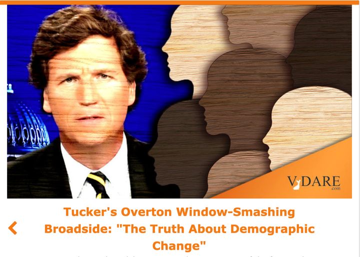 The white nationalist site VDare is also stoked about Tucker.