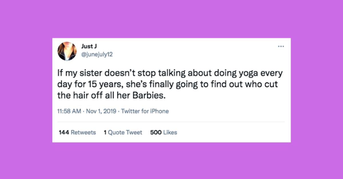 Too-Real Tweets About Having A Sister