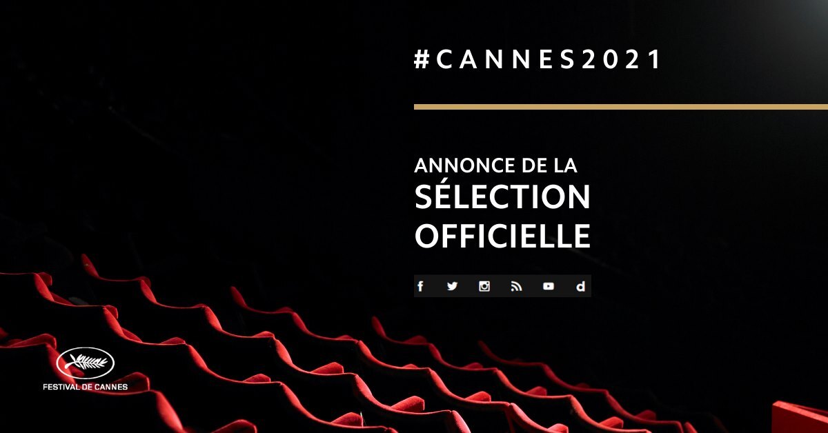 Festival de Cannes 2021 : suivez en direct l'annonce de la sélection officielle