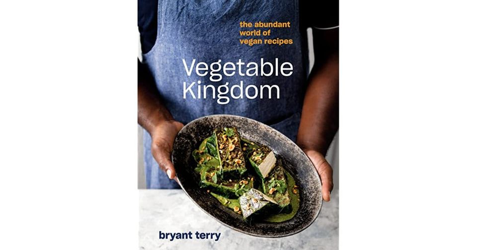 “Vegetable Kingdom: The Abundant World of Vegan Recipes” by Bryant Terry