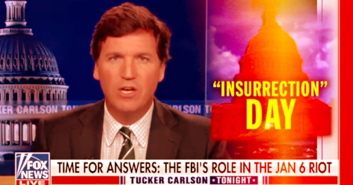 Tucker Carlson And The Far Right Want To Recast Jan 6 As A False Flag By The Deep State Huffpost 