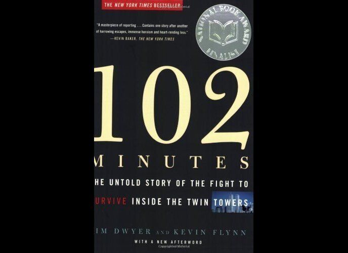 '102 Minutes: The Untold Story of the Fight to Survive Inside the Twin Towers' by Kevin Flynn and Jim Dwyer
