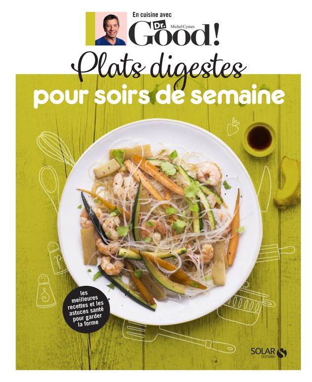 Plats digestes pour soirs de semaine du doctor Good