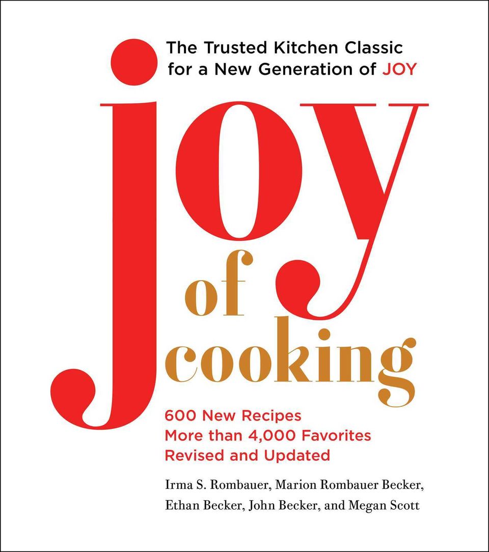 “Joy of Cooking: 75th Anniversary Edition” by Irma S. Rombauer, Marion Rombauer Becker, Ethan Becker