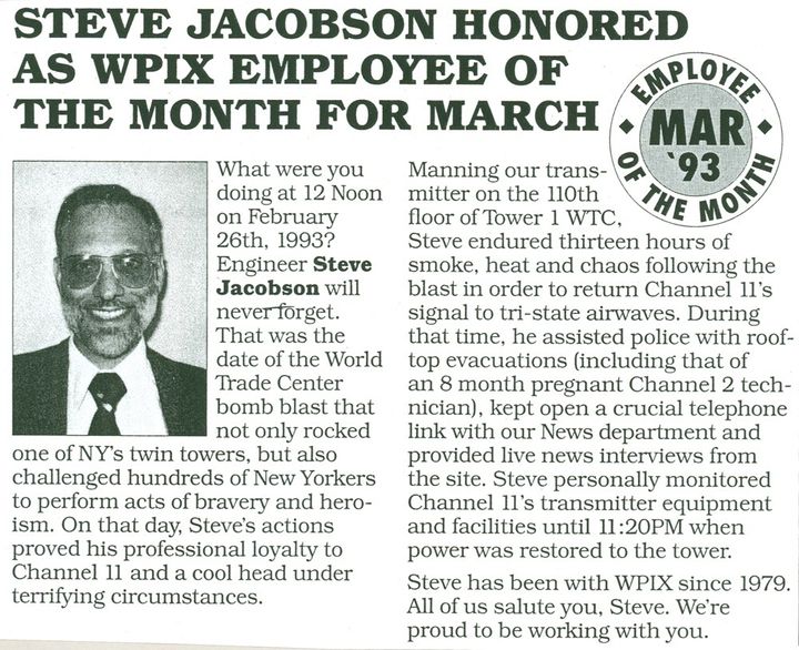 WPIX network awarded Steven Jacobson employee of the month for his heroic acts following the 1993 World Trade Center bombing.
