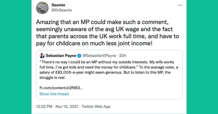 People were furious with the anonymous MP's claim they needed more money for childcare