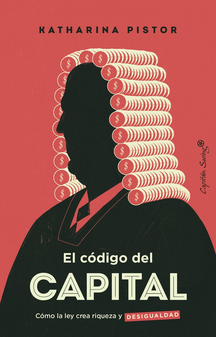 Portada del libro 'El código del capital' de Katharina Pistor.