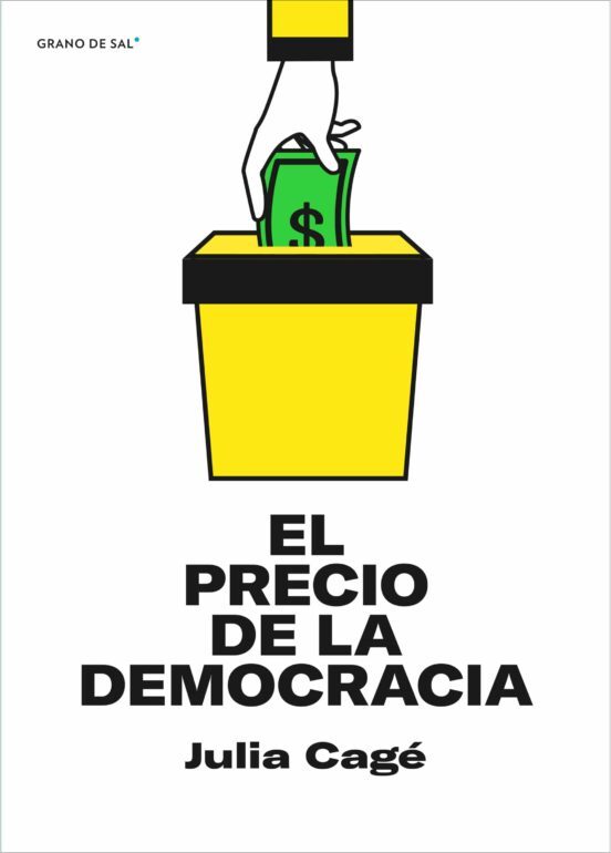 'El precio de la democracia', de Julia Cagé.