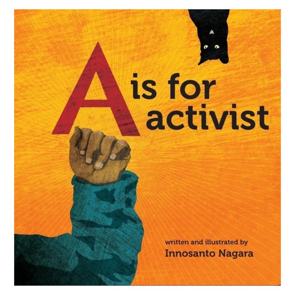 "A Is For Activist"