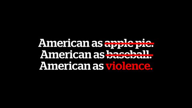 Opinion: American As Violence.jpg