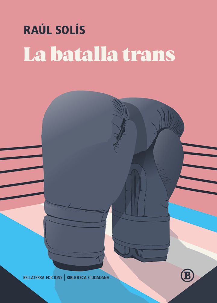 'La batalla trans', libro de Raúl Solís.