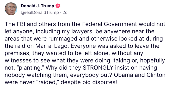 Trump indicates again on Truth Social that the FBI "planted" evidence.