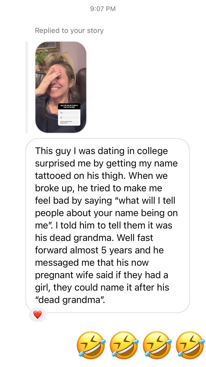 Naming consultant Taylor Humphrey asked her social media followers if they've ever had an ex to name their baby after them and got some surprising answers, including this doozy.