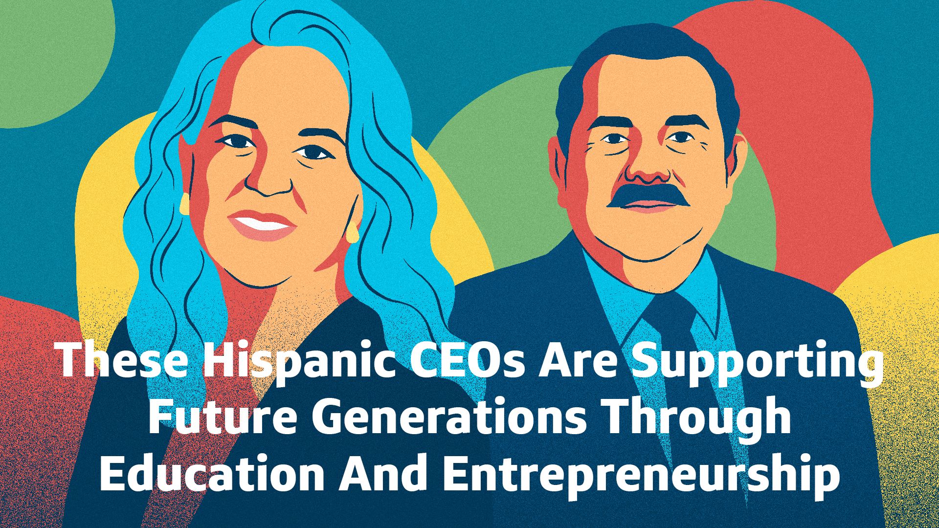 These Hispanic CEOs Are Supporting Future Generations Through Education ...