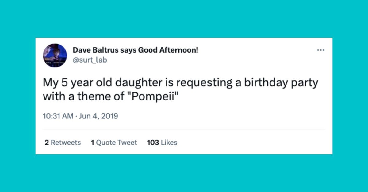 NextImg:20 Funny Tweets About Kids' Strange Birthday Party Themes