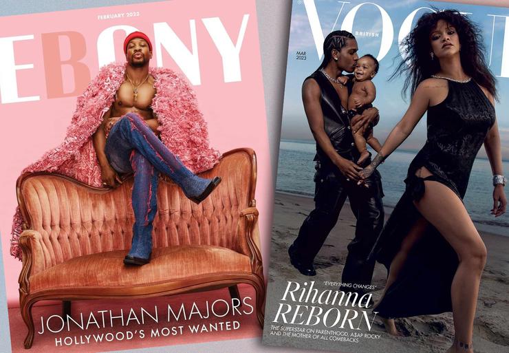 Jonathan Majors on the February 2023 cover of Ebony magazine and Rihanna and A$AP Rocky on the March 2023 cover of British Vogue.