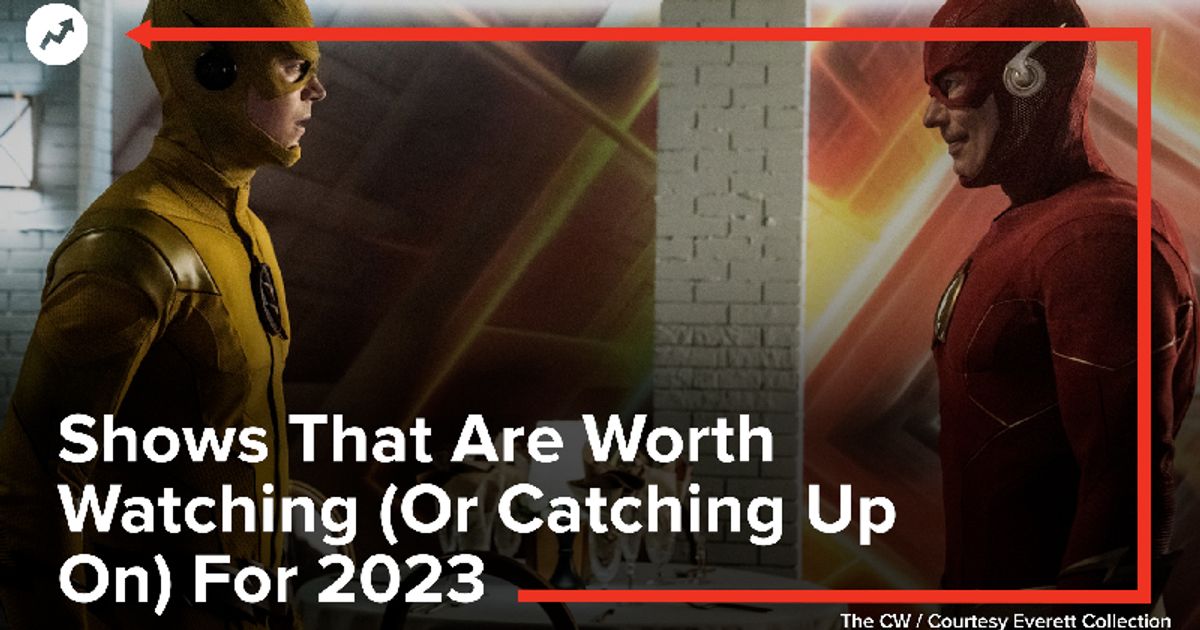 Shows That Are Worth Watching (Or Catching Up On) For 2023