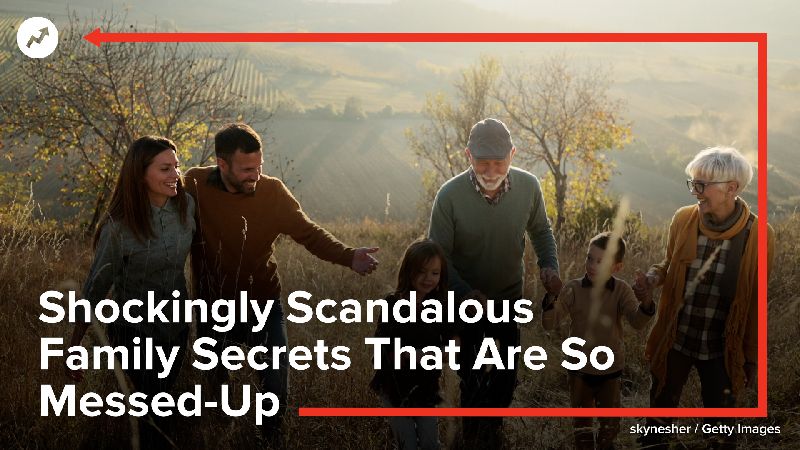 Shockingly Scandalous Family Secrets That Are So Messed-Up | HuffPost ...