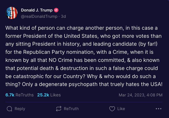 Trump's Truth Social post suggesting an indictment against him could result in "death & destruction."