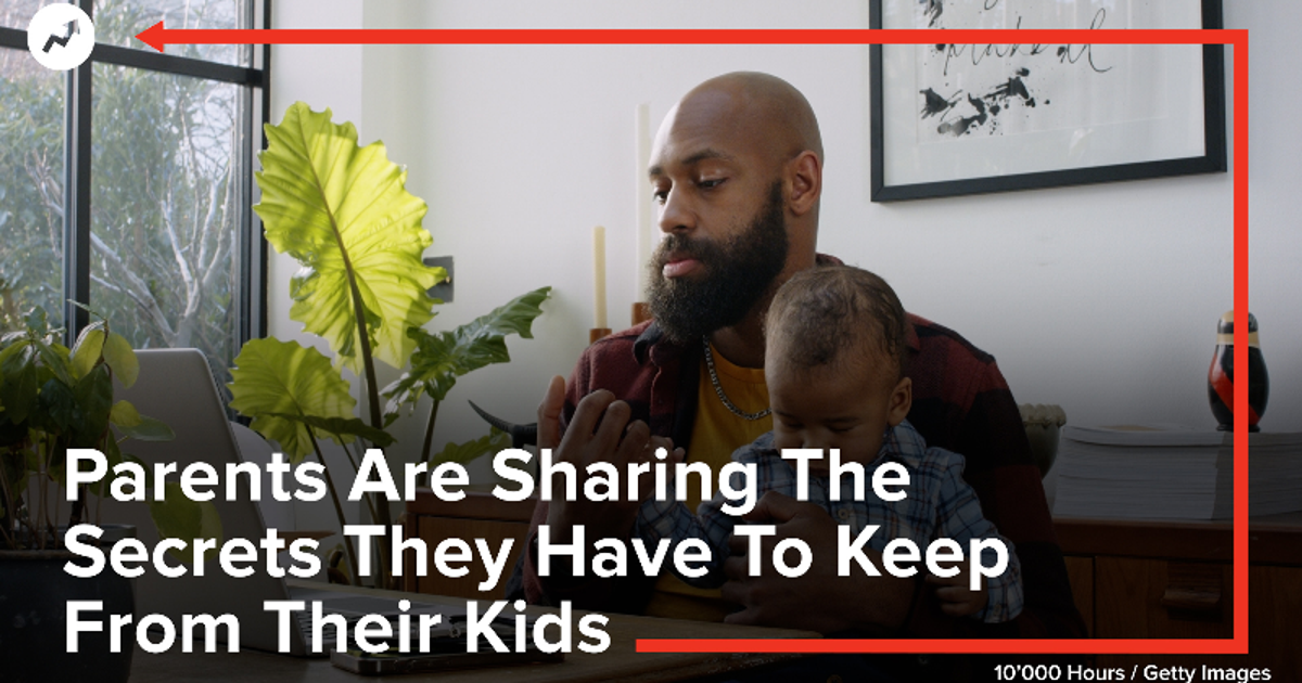 Parents Are Sharing The Secrets They Have To Keep From Their Kids