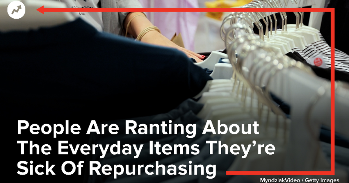 Repurchasing People Are Ranting About The Everyday Items They’re Sick Of ...