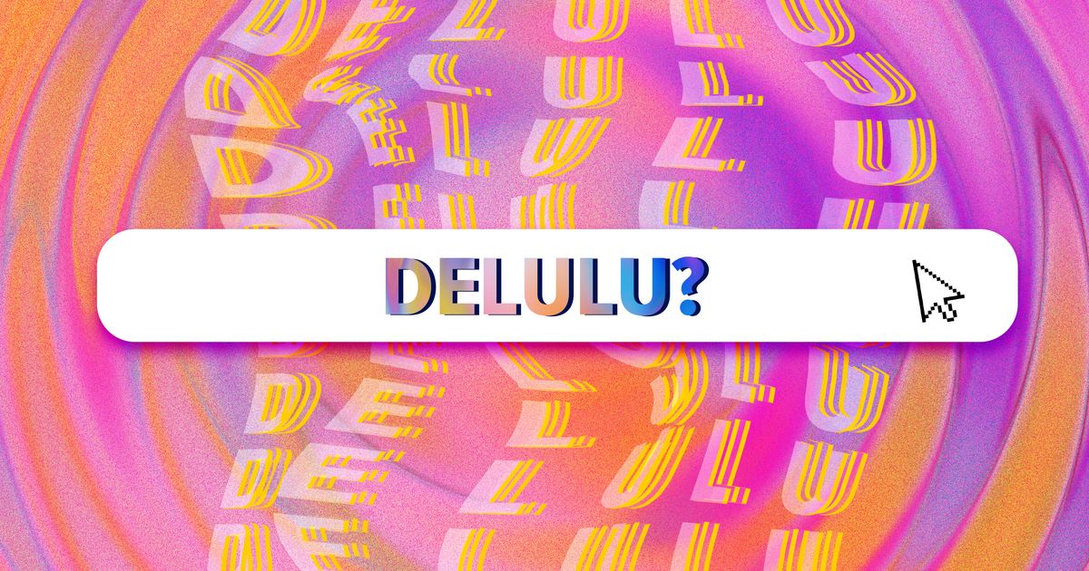 What's The Deal With Everyone Saying 'Delulu'?