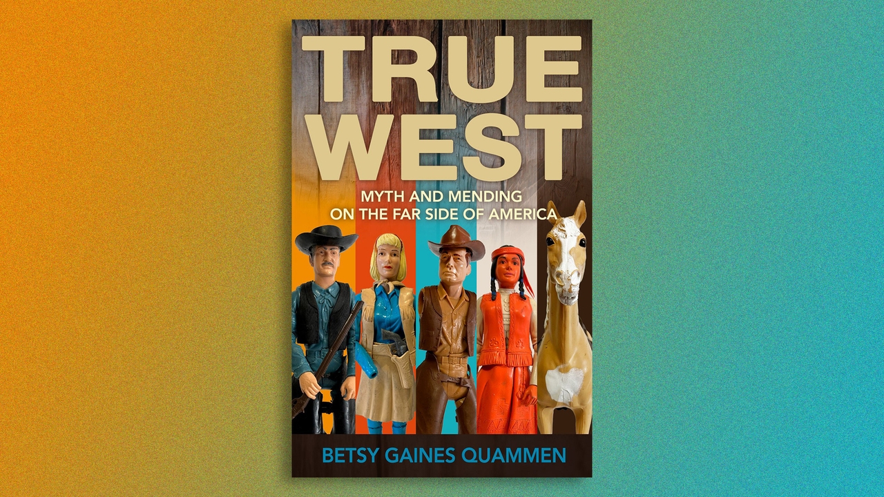 Gaines Quammen's book "True West," from Torrey House Press.