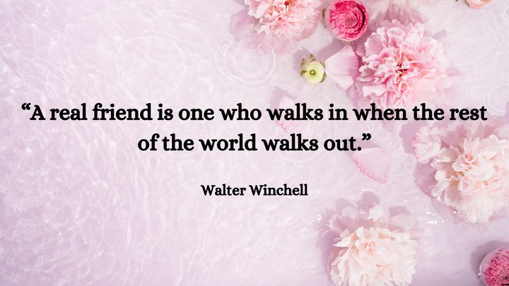A quote on friendship by Walter Winchell