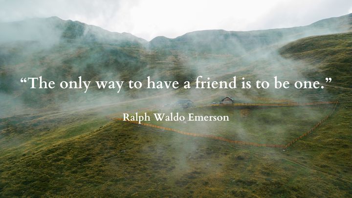 A quote on friendship by Ralph Waldo Emerson.
