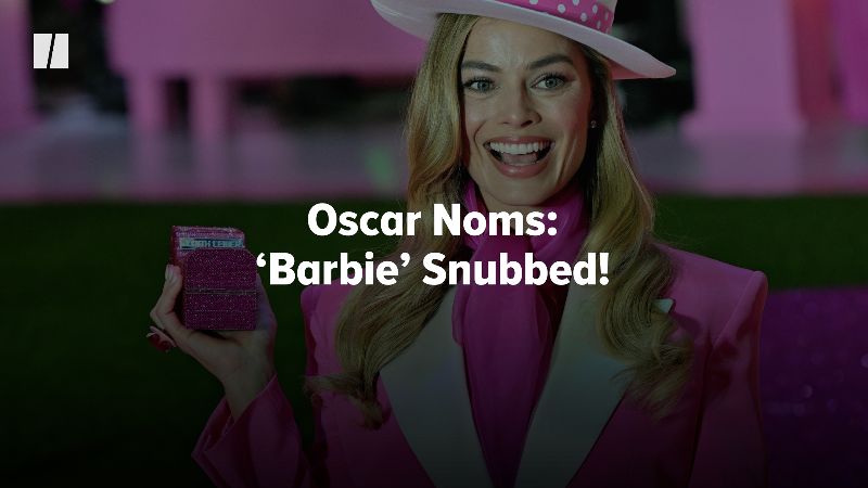 Oscar Noms: ‘Barbie’ Snubbed! | HuffPost UK Videos