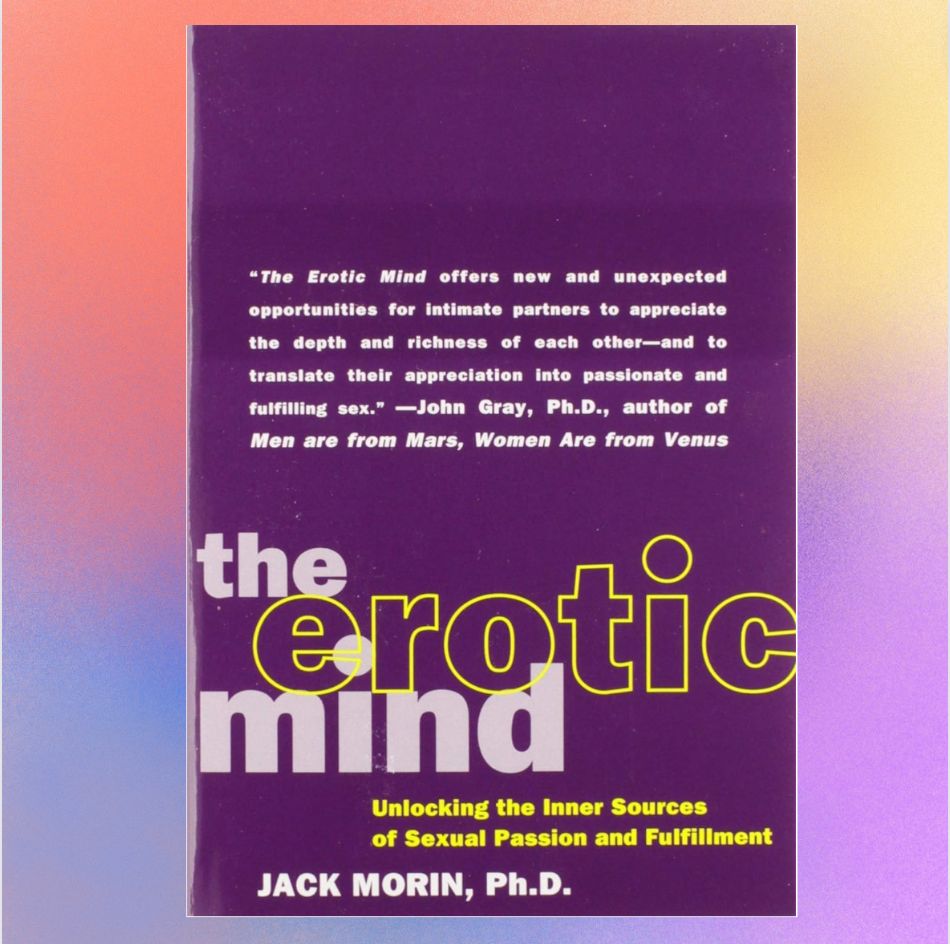 "The Erotic Mind" by Jack Morin