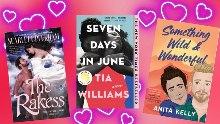"The Rakess: Society of Sirens" by Scarlett Peckham, Tia William's "Seven Days in June" and "Something Wild & Wonderful" by Anita Kelly.