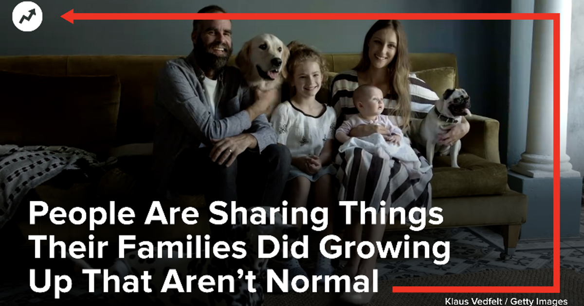 People Are Sharing Things Their Families Did Growing Up That Aren’t ...