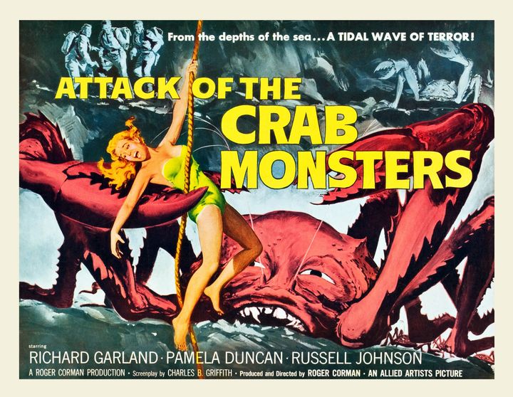 Attack of the Crab Monsters (Allied Artists, 1957). Considered to be one of Roger Corman's masterpieces of low-budget cinema, this quickie has giant mutated crabs stalking and eating the brains of their human victims so they can talk and communicate telepathically. (Photo by Pierce Archive LLC/Buyenlarge via Getty Images)