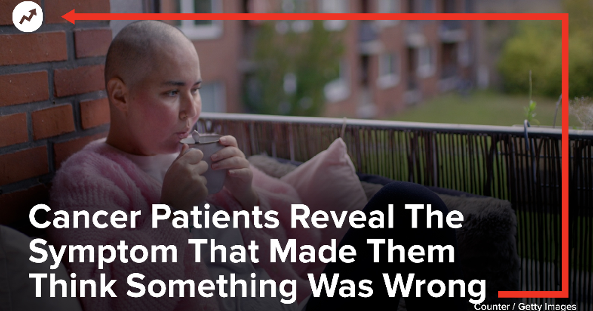 Cancer Is Awful Cancer Patients Reveal The Symptom That Made Them Think Something Was ...