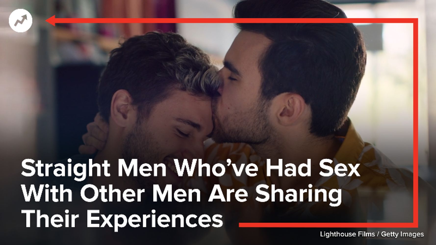 Straight Men Who’ve Had Sex With Other Men Are Sharing Their Experiences